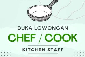 Lowongan Kerja Chef Koki Pengalaman