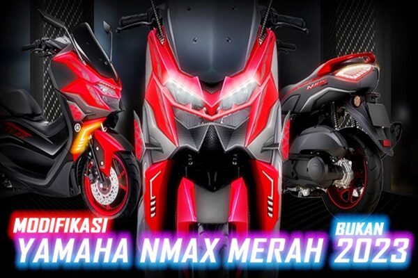 Modifikasi Yamaha Nmax Terbaru 2023